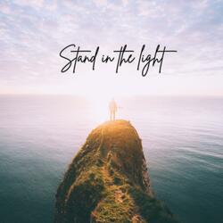 Stand in the light
