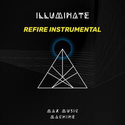Illuminate (Refire Instrumental)