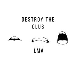 Destroy The Club