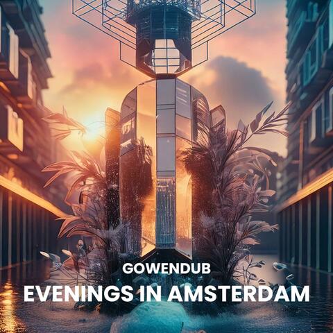 Evenings in Amsterdam