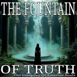 The Fountain Of Truth