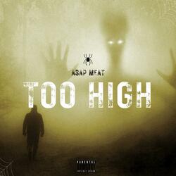 TOO HIGH