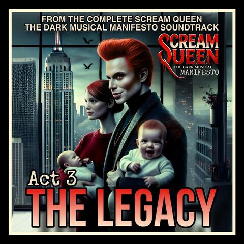 The Legacy (Act Three Extended Mix)