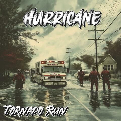 Tornado Run (Hurricane)