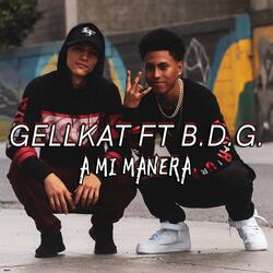 A Mi Manera (feat. B.D.G. Loyal Family)