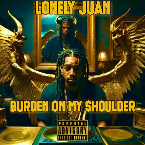 Burden On My Shoulder