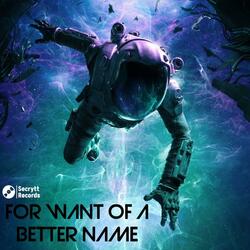 For Want of a Better Name