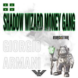 Giorgio Armani (feat. Shadow Wizard Money Gang)
