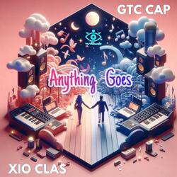 Anything Goes (feat. GTC CAP)