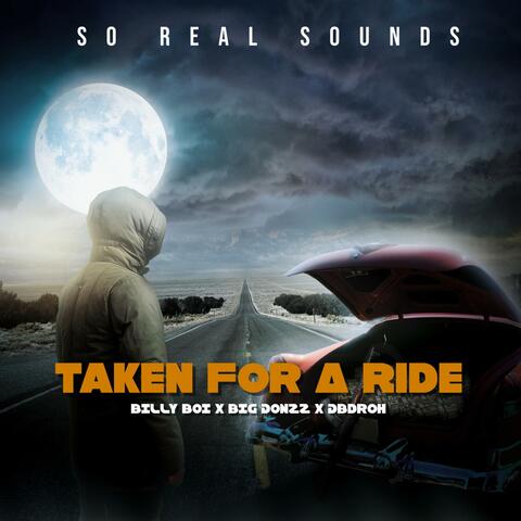 Taken for a ride (feat. Billy Boi, Big Donzz & DBDROH)