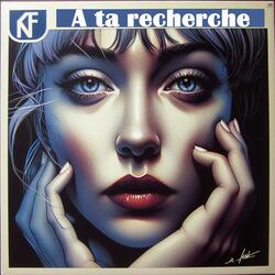 A ta recherche