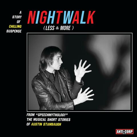 Nightwalk (Less & More)