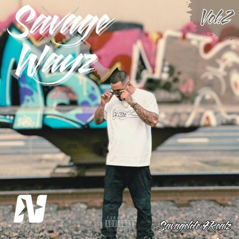 Savage Wayz, Vol. 2