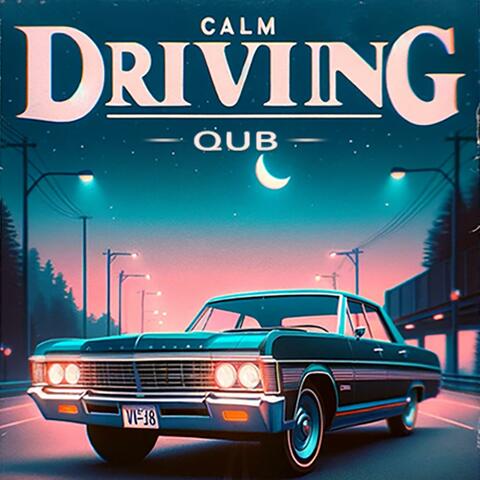 Calm Driving