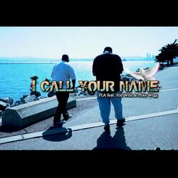 I CALL YOUR NAME (feat. KID WILD & MIKE WIGG)