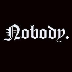 Nobody