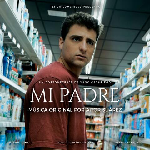 Mi padre (Original Soundtrack)