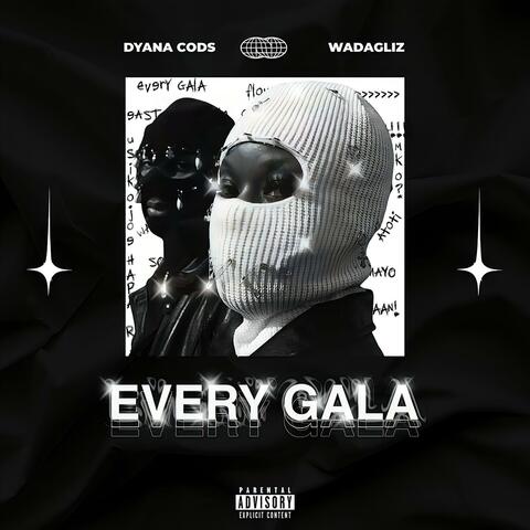 Every Gala (feat. Wadagliz)