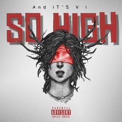 SO HIGH ! (VVIP)
