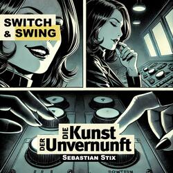 Switch & Swing