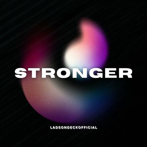 Stronger