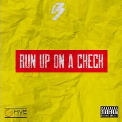 Run Up on a Check