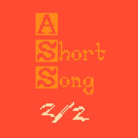 A Short Song, Pt. 2