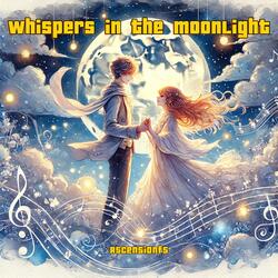 Whispers in the Moonlight