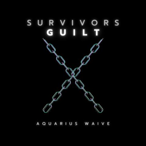 Survivors Guilt