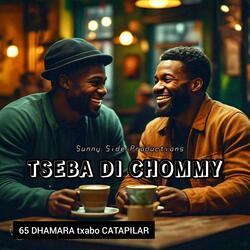 Tseba_Dichommy_Txao (feat. Commander Nyakzula x Captain Pulimeri)