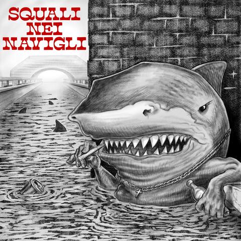 Squali nei Navigli (feat. Wego FTS)