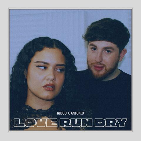 LOVE RUN DRY (feat. Antonio) [Radio Edit]