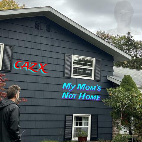 My Mom's Not Home