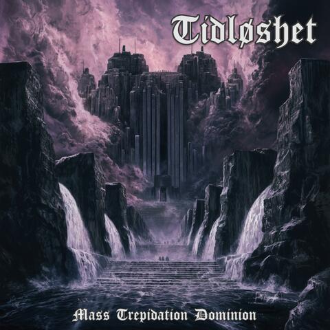 Mass Trepidation Dominion