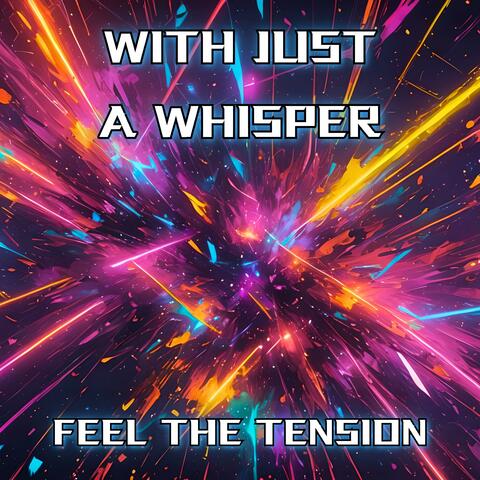 Feel the Tension
