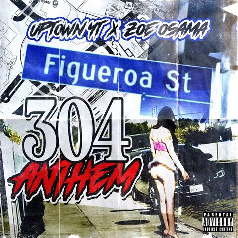 304 Anthem (feat. Zoe Osama)