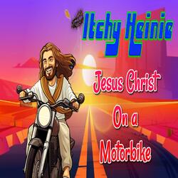 Jesus Christ On a Motorbike