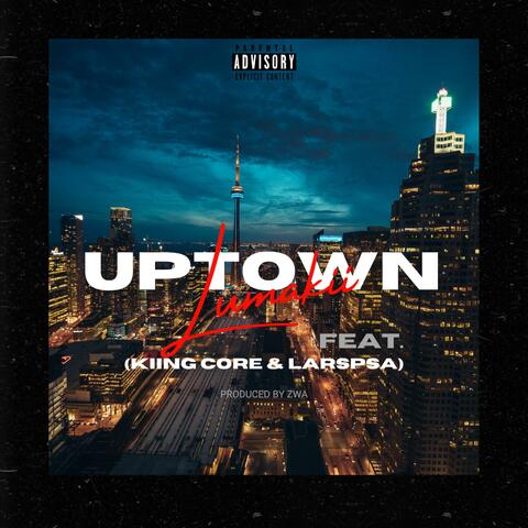 UPTOWN (feat. Kiing Core & LarsPsa )