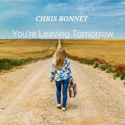 You're Leaving Tomorrow