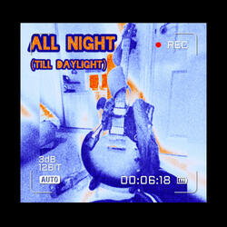 All Night (Till Daylight Original Demo)