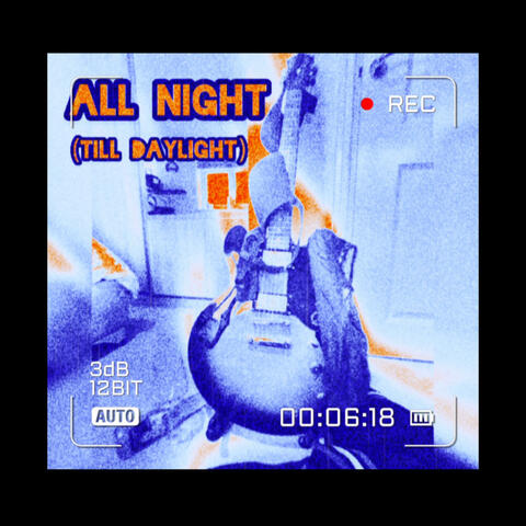 All Night (Till Daylight Original Demo)