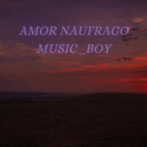 AMOR NAUFRAGO
