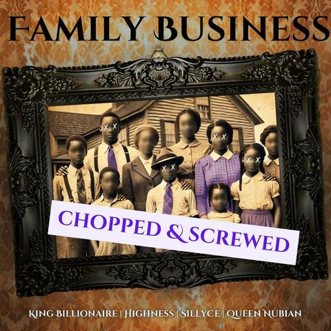 Family Business (feat. SillyCe & Highness) [Radio Edit]