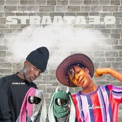 Straata 3.0 (feat. Sthipla rsa & 2wo Dawgs)