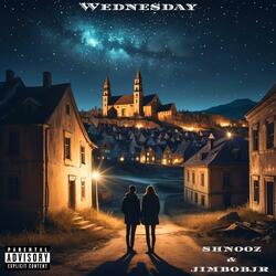 Wednesday (feat. SHNOOZ)