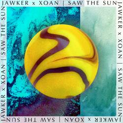 Saw the Sun (Jawker Remix)