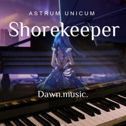 Astrum Unicum / Stars, Rebirth, and You (Wuthering Waves)