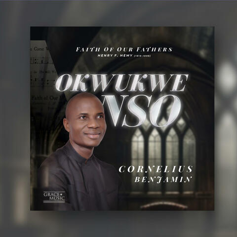 "OKWUKWE NSO" FAITH OF OUR FATHERS