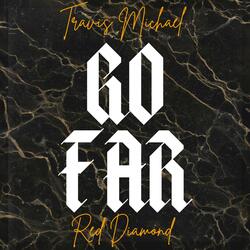 Go Far (feat. Red Diamond)
