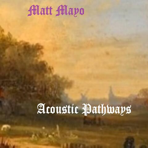 Acoustic Pathways